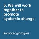 We will work together to promote systemic change